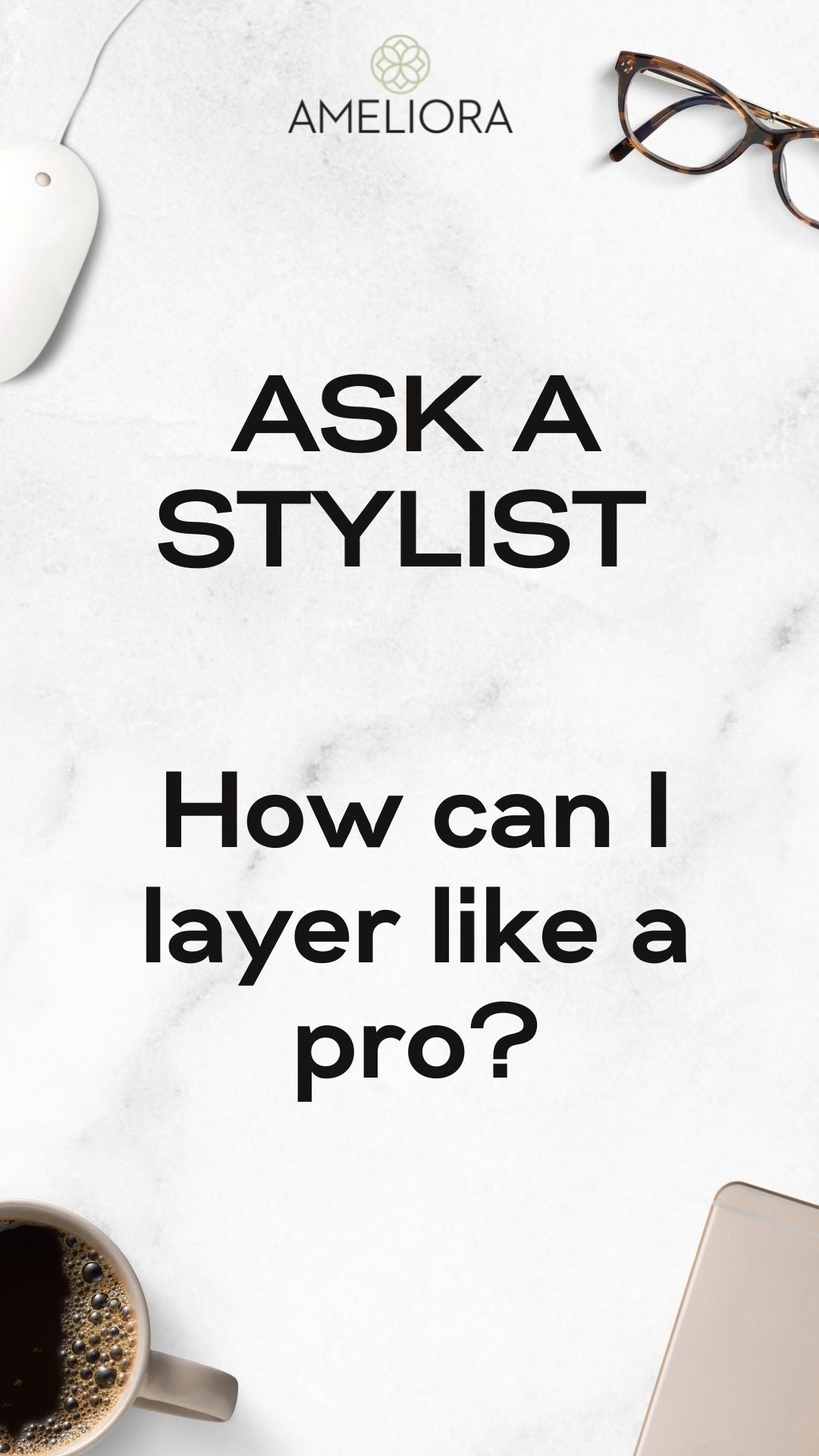 How can I layer like a pro?