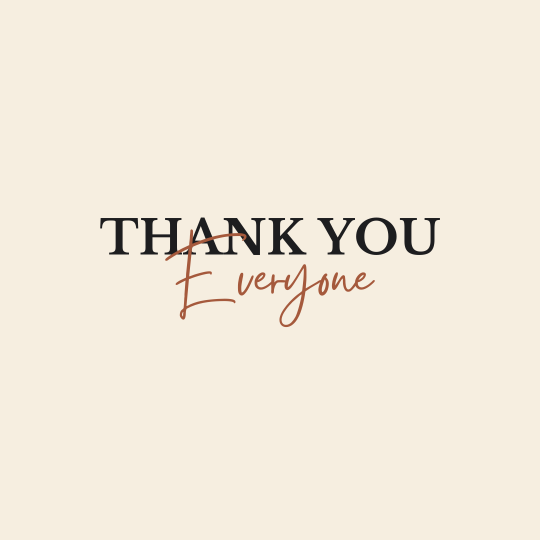 Thank You, Everyone!